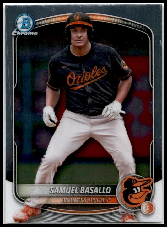2025 Bowman Chrome #BCP-109 Samuel Basallo Orioles