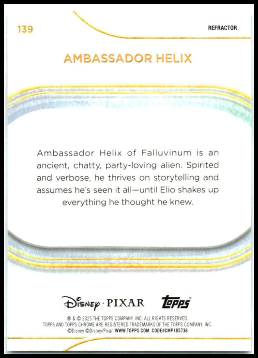 2025 Topps Chrome Disney #139 Ambassador Helix