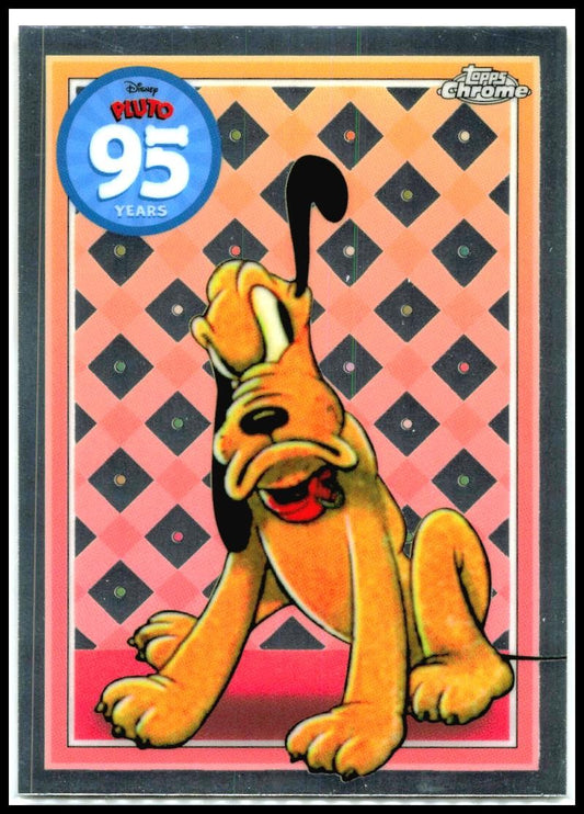 2025 Topps Chrome Disney Pluto 95th Anniversary #PL-7 Pluto