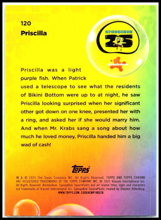2025 Topps Chrome Spongebob Squarepants #120 Priscilla