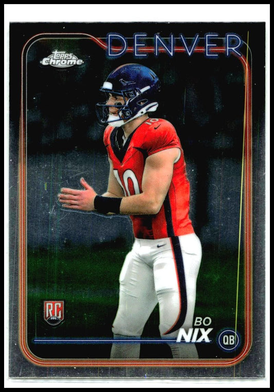 2024 Topps Chrome #206 Bo Nix Rookie Denver Broncos