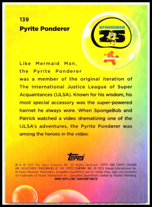 2025 Topps Chrome Spongebob Squarepants #139 Pyrite Ponderer