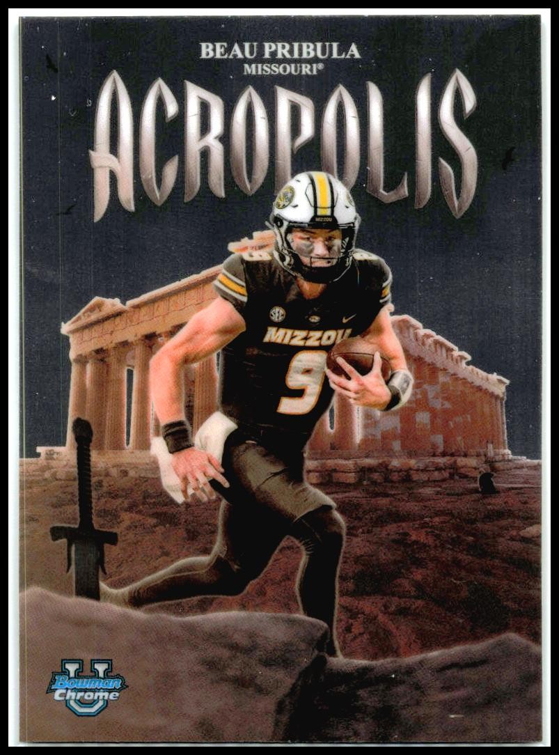2025 Bowman University Chrome Acropolis #A-3 Beau Pribula Missouri Tigers