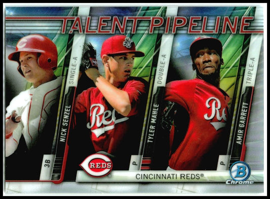 2017 Bowman Talent Pipeline # Nick Senzel / Tyler Mahle / Amir Garrett Reds