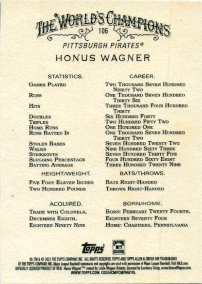 2021 Topps Allen & Ginter #106 Honus Wagner Pittsburgh Pirates