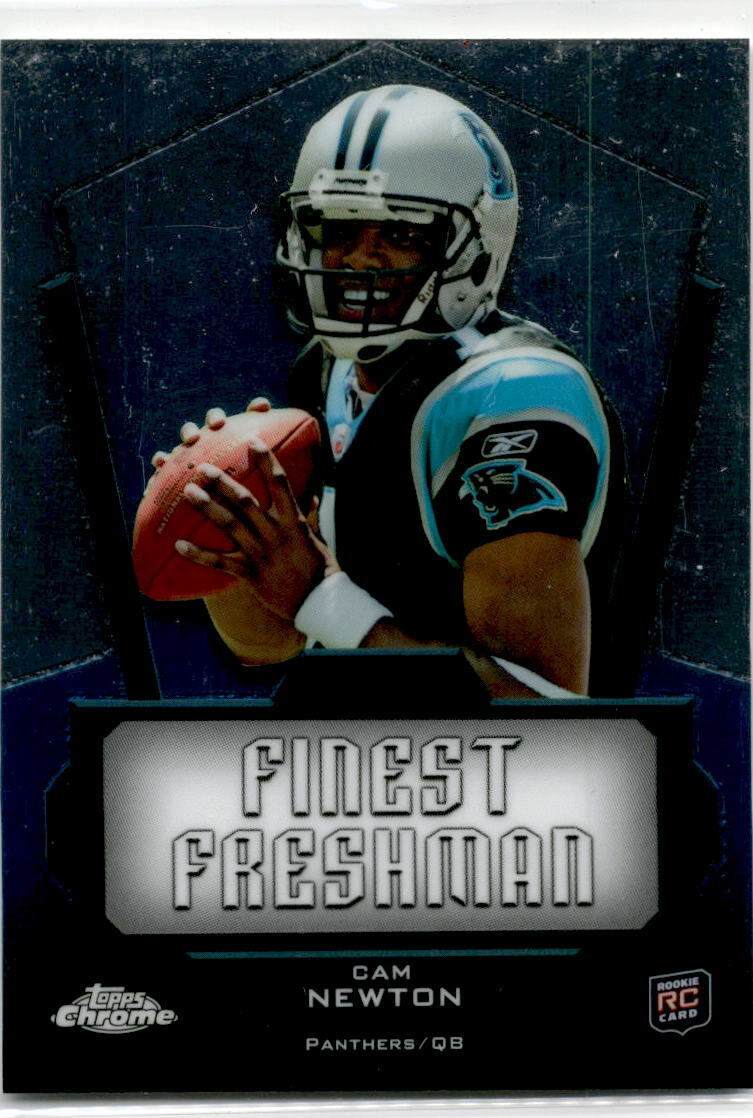 2011 Topps Chrome Finest Freshman  #FF-CM Cam Newton RC Carolina Panthers