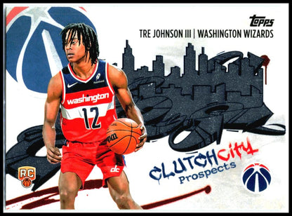 2025-26 Topps Clutch City ##cc6 Tre Johnson iii