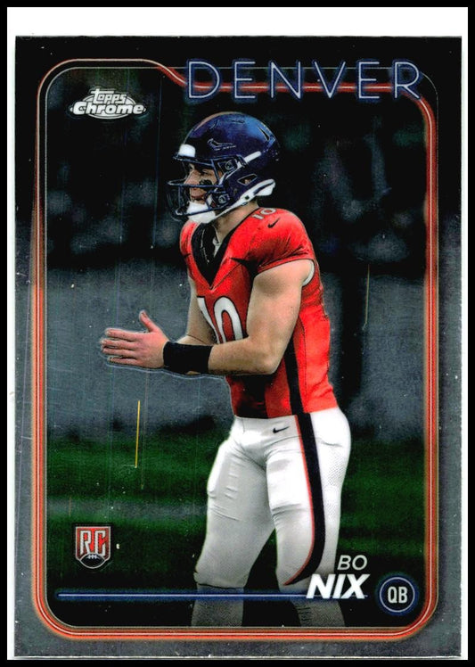 2024 Topps Chrome #206 Bo Nix Rookie Denver Broncos