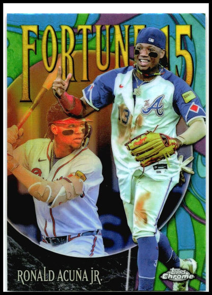 2025 Topps Chrome Fortune 15 #F15-4 Ronald Acuna JR