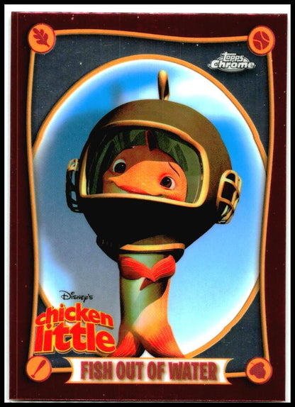 2025 Topps Chrome Disney Chicken Little 20th Anniversary #CL-4 Fish Out of Water