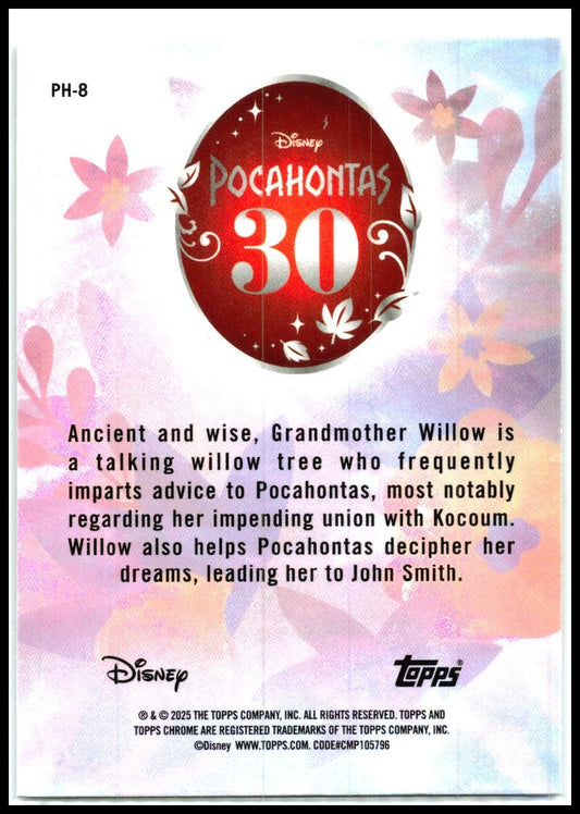 2025 Topps Chrome Disney Pocahontas 30th Anniversary #PH-8 Grandmother Willow