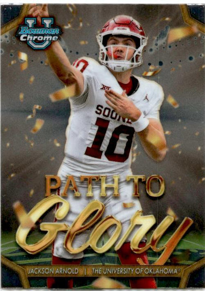 2024 Bowman University Chrome Path To Glory #PG-8 Jackson Arnold Sooners