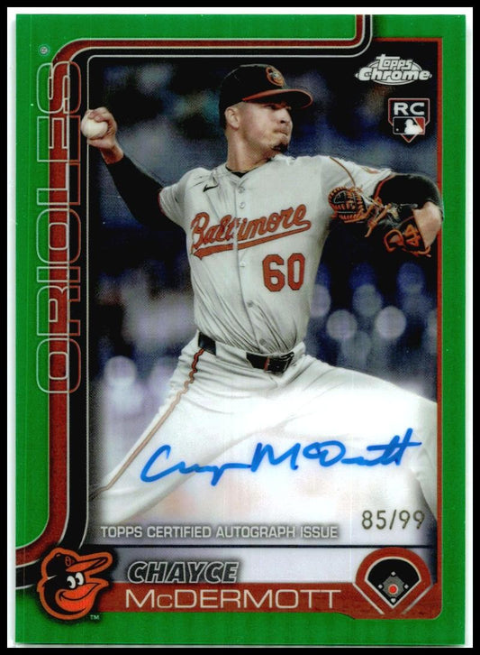 2025 Topps Chrome Rookie Auto Green #RA-CM Chayce McDermott Auto Orioles