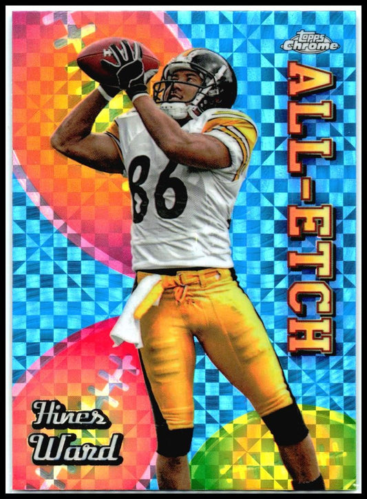 2024 Topps Chrome Chrome All-Etch X-Fractor #CAE-HW Hines Ward Steelers