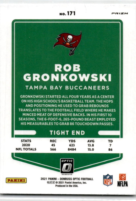 2021 Donruss Optic Holo #171 Rob Gronkowski Tampa Bay Buccaneers
