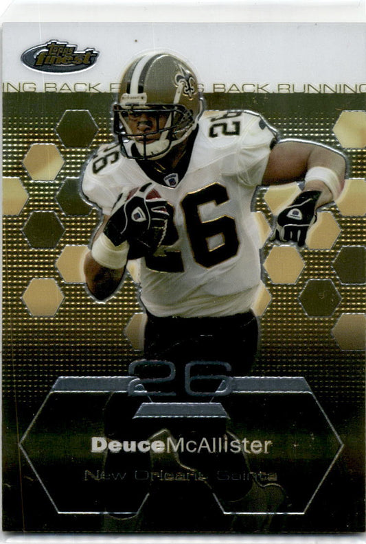 2003 Finest #40 Deuce McAllister New Orleans Saints