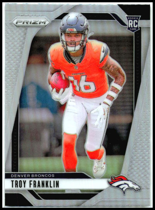 2024 Panini Prizm Silver #393 Troy Franklin Rookie Denver Broncos