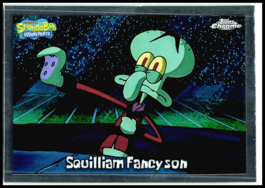 2025 Topps Chrome Spongebob Squarepants #13 Squillian Fancy Son