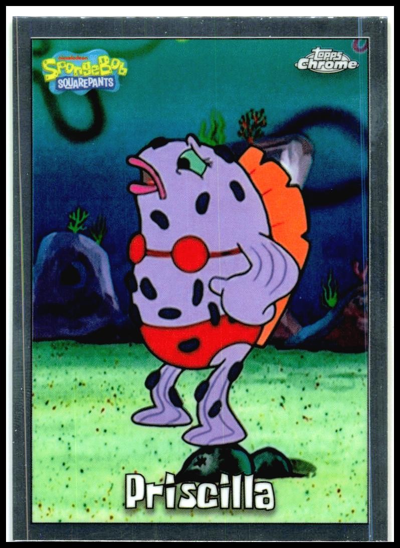 2025 Topps Chrome Spongebob Squarepants #120 Priscilla