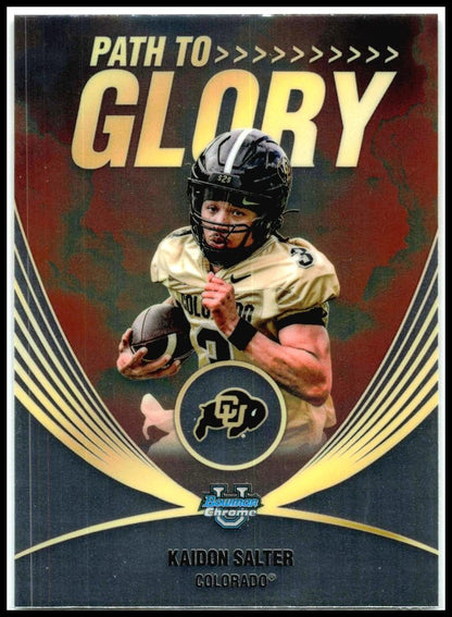 2025 Bowman Chrome University Path to Glory #PG-16 Kaidon Salter Colorado