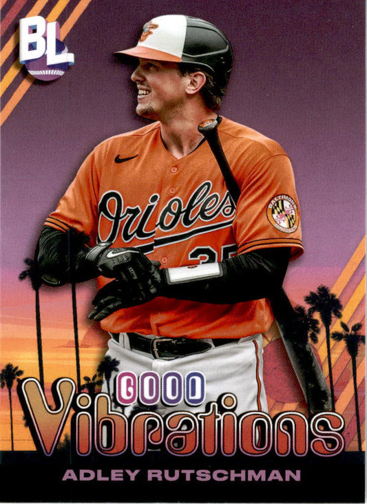 2024 Topps Big League Good Vibrations #GV-13 Adley Rutschman