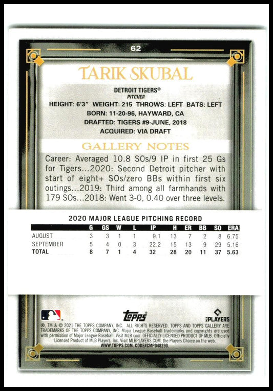 2021 Topps Gallery Printer Proof #62 Tarik Skubal Detroit Tigers