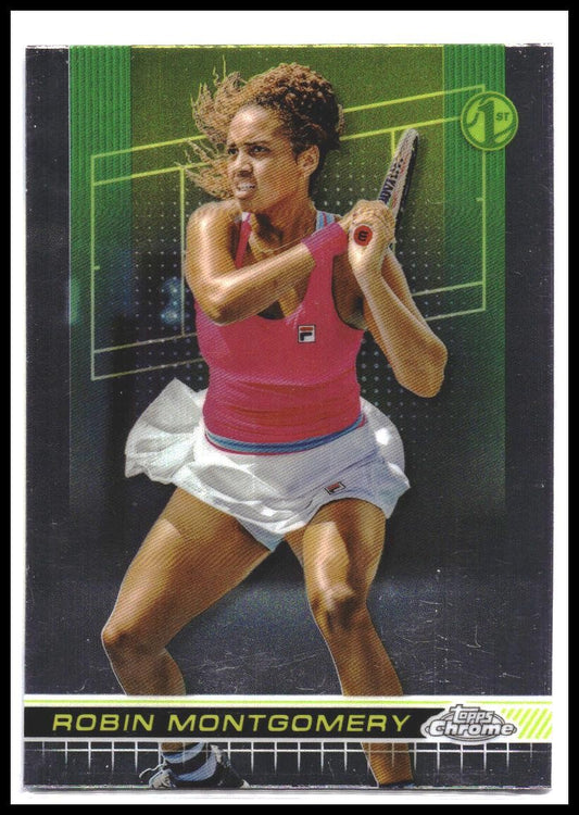 2024 Topps Chrome #154 Robin Montgomery