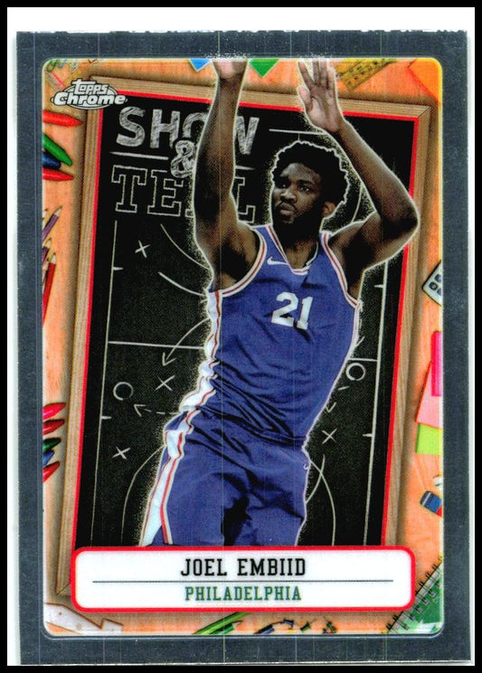 2024-25 Topps Chrome Show and Tell #ST-5 Joel Embiid Philadelphia 76ers