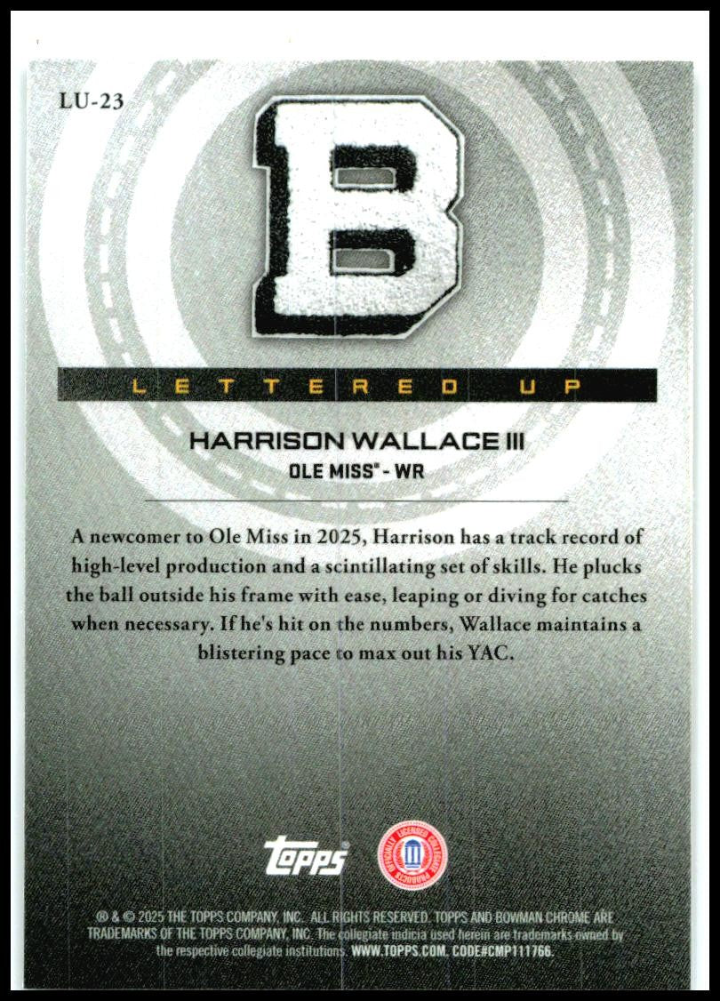 2025 Bowman University Chrome Lettered Up #LU-23 Harrison Wallace III Ole Miss