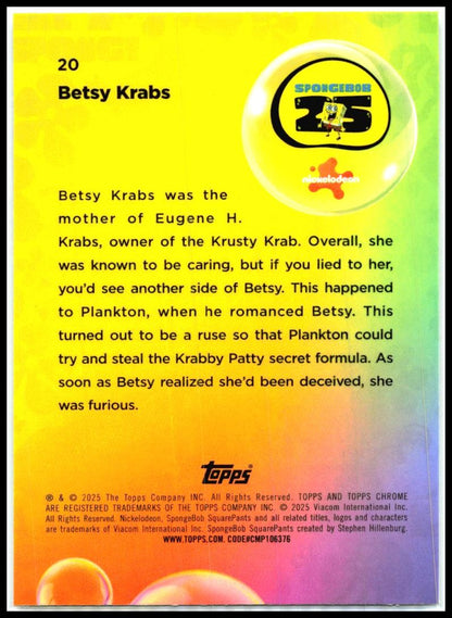 2025 Topps Chrome Spongebob Squarepants #20 Betsy Krabs