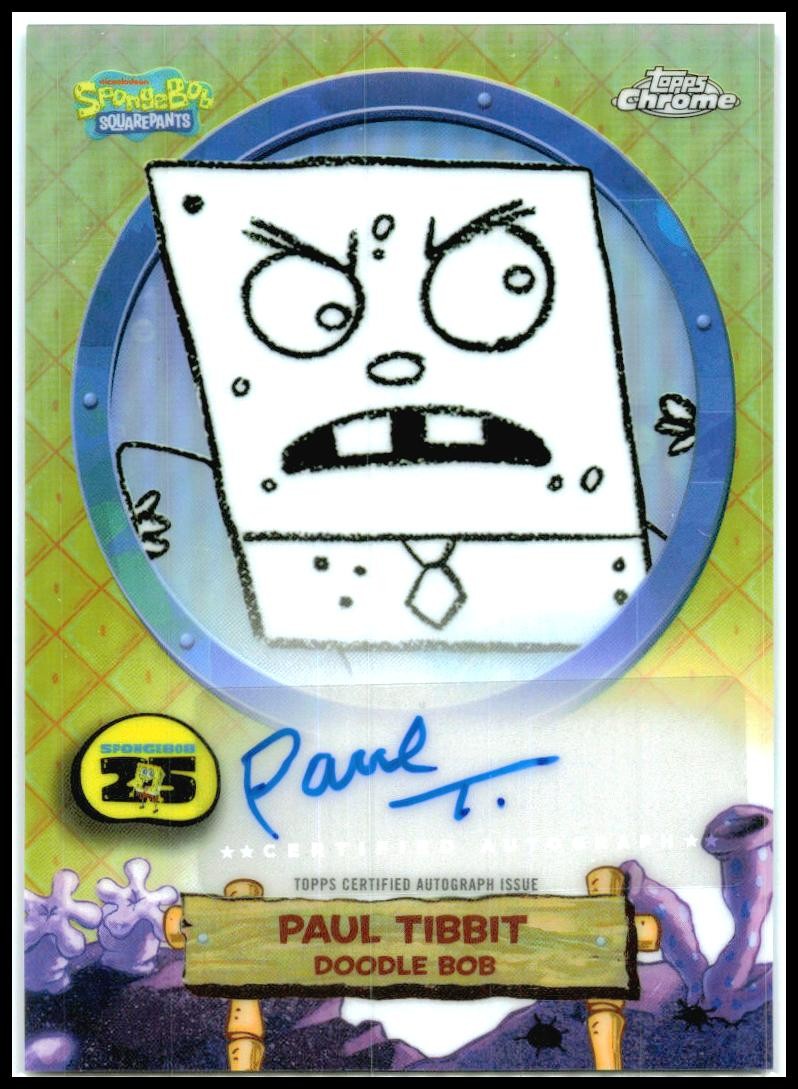 2025 Topps Chrome SpongeBob SquarePants #SA-DO Paul Tibbit As Doddle Bob Auto