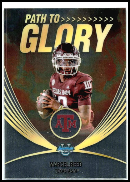 2025 Bowman University Chrome Path to Glory #PG-4 Marcel Reed Texas A&M Aggies
