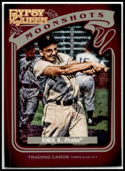 2012 Topps Gypsy Queen Moonshots #MS-RK Ralph Kiner Pittsburgh Pirates