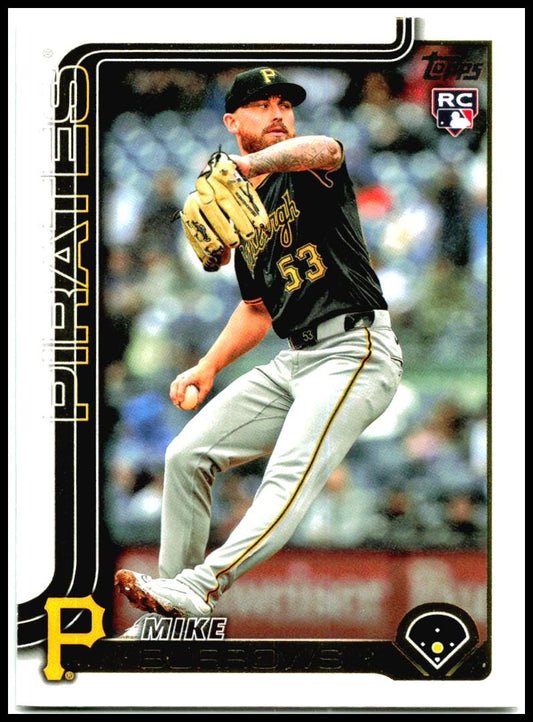 2025 Topps #615 Mike Burrows Rookie Pittsburgh Pirates