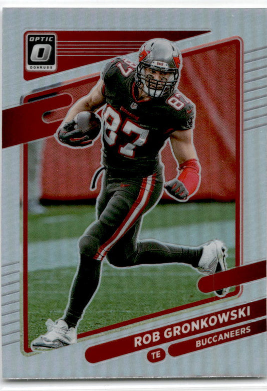 2021 Donruss Optic Holo #171 Rob Gronkowski Tampa Bay Buccaneers