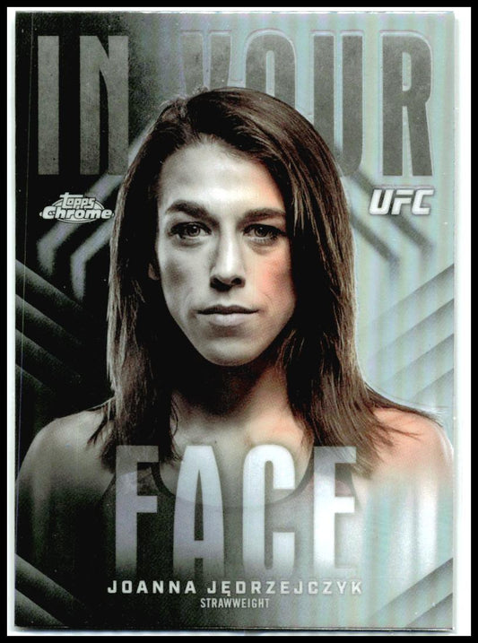 2026 Topps Chrome UFC In Your Face Refractor #IYF-15 Joanna Jędrzejczyk