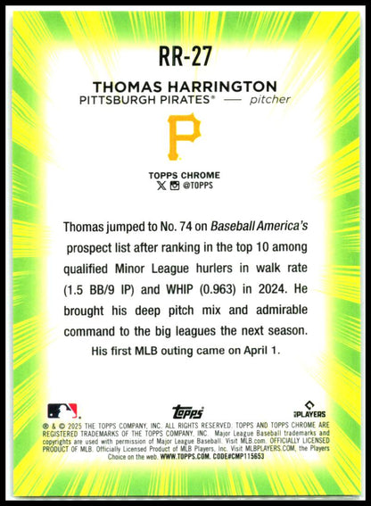 2025 Topps Chrome Radiant Rookies #RR-27 Thomas Harrington Rookie Pirates