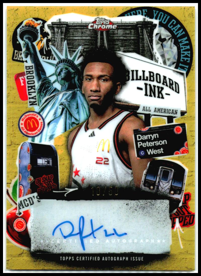 2025 Topps Chrome McDonald's Billboard Ink Gold Auto #/50 #BI-DP Darryn Peterson