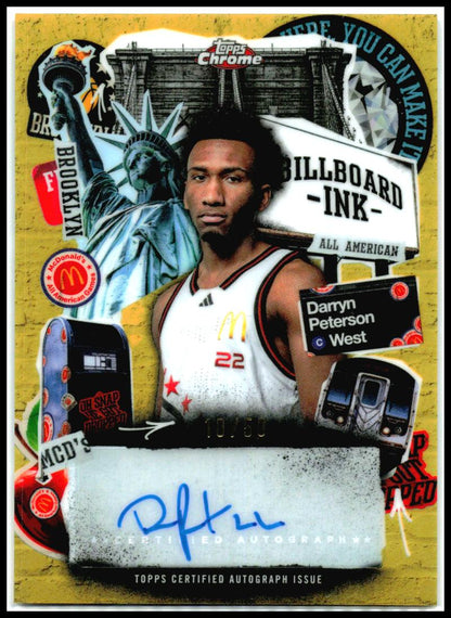 2025 Topps Chrome McDonald's Billboard Ink Gold Auto #/50 #BI-DP Darryn Peterson