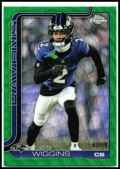 2025 Topps Chrome Green Wave Refractor #28 Nate Wiggins #/99 Baltimore Ravens