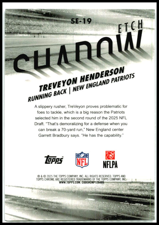 2025 Topps Chrome Shadow Etch #SE-19 TreVeyon Henderson New England Patriots