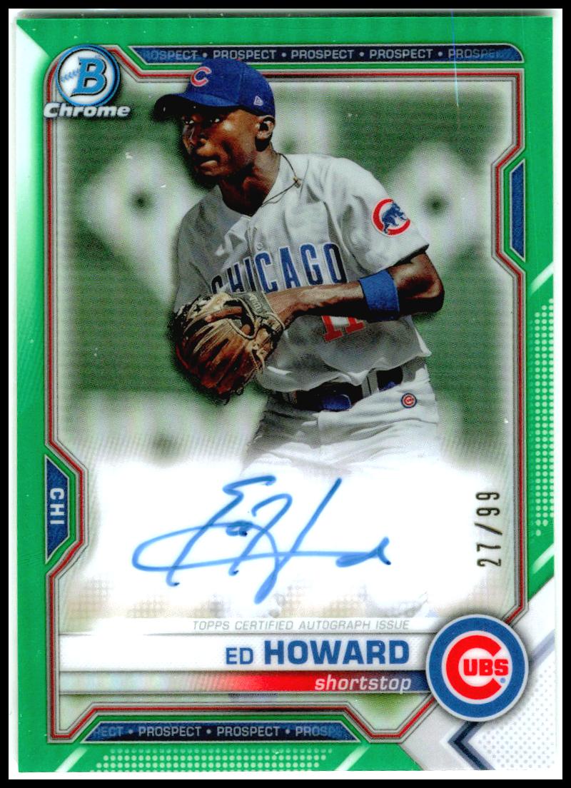 2021 Bowman Chrome Prospect Auto Green #/99 #CPA-EHO Ed Howard Auto Chicago Cubs