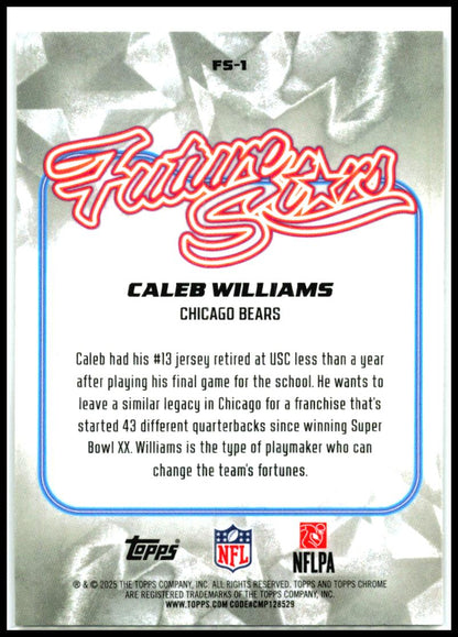 2025 Topps Chrome Future Stars #FS-1 Caleb Williams Chicago Bears