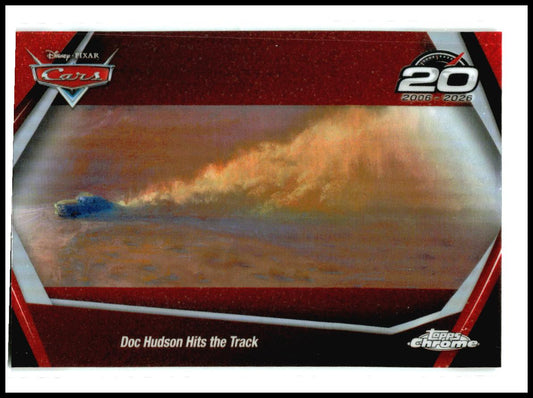 2026 Topps Chrome Disney Cars 20th Anniversary #CRS-8 Doc Hudson Hits the Track