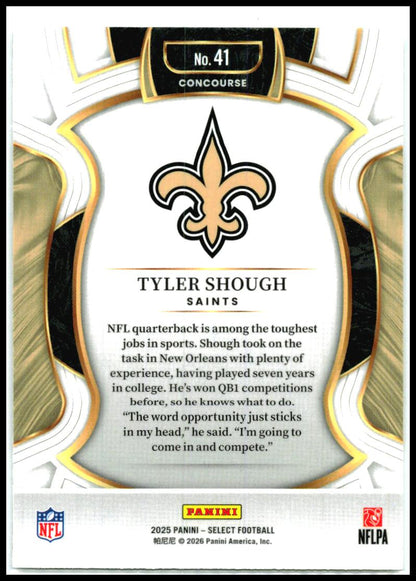 2025 Panini Select #41 Tyler Shough Rookie New Orleans Saints