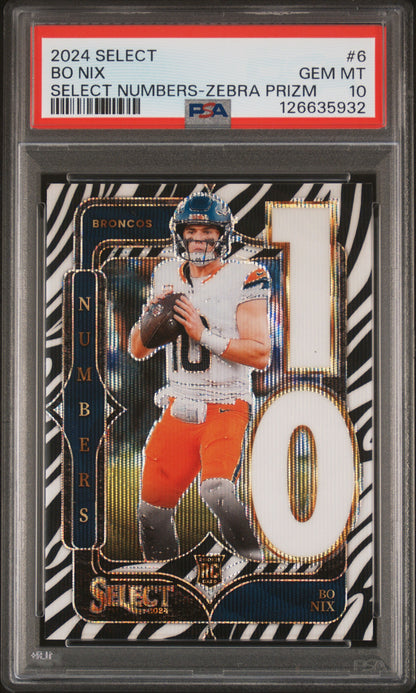2024 Panini Select Select Numbers Select Numbers-Zebra Prizm #6 Bo Nix PSA 10