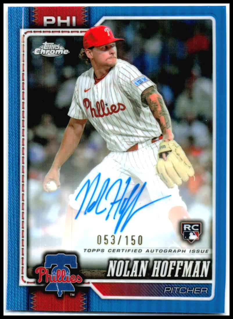 2026 Topps Chrome Blue Auto Refractors #RA-NH Nolan Hoffman AU Phillies