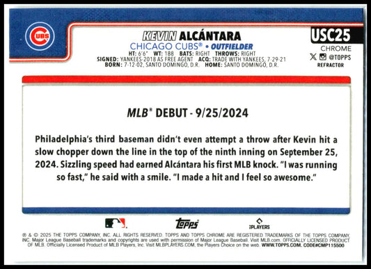 2025 Topps Chrome Update Refractors #USC25 Kevin Alcántara Chicago Cubs