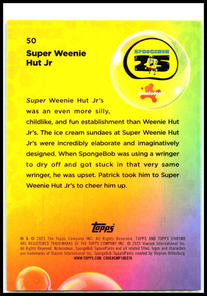 2025 Topps Chrome SpongeBob SquarePants Kelp Green #50 Super Weenie Hut Jr's
