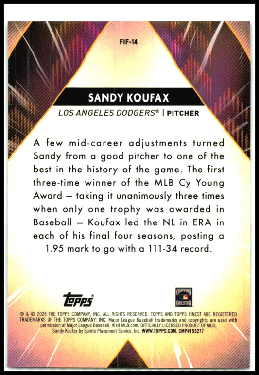 2026 Finest Finest Forces #FIF-14 Sandy Koufax Los Angeles Dodgers